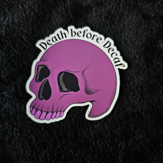 Death Before Decaf - Waterproof Vinyl Stickers - Durable Decals for Laptops, Skateboards, and Outdoor Gear