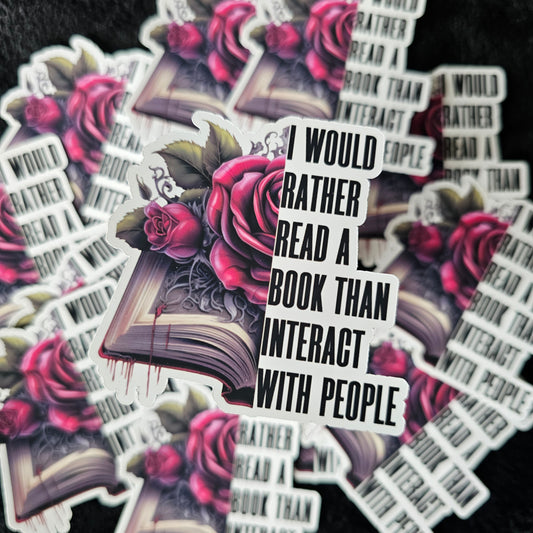 I Would Rather Read A Book - Waterproof Vinyl Stickers - Durable Decals for Laptops, Skateboards, and Outdoor Gear